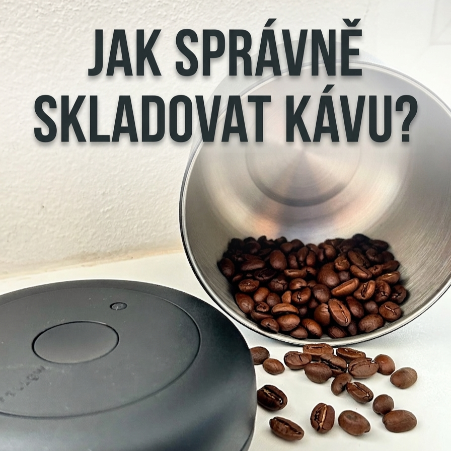 Jak správně skladovat kávu: aby si zachovala chuť i aroma